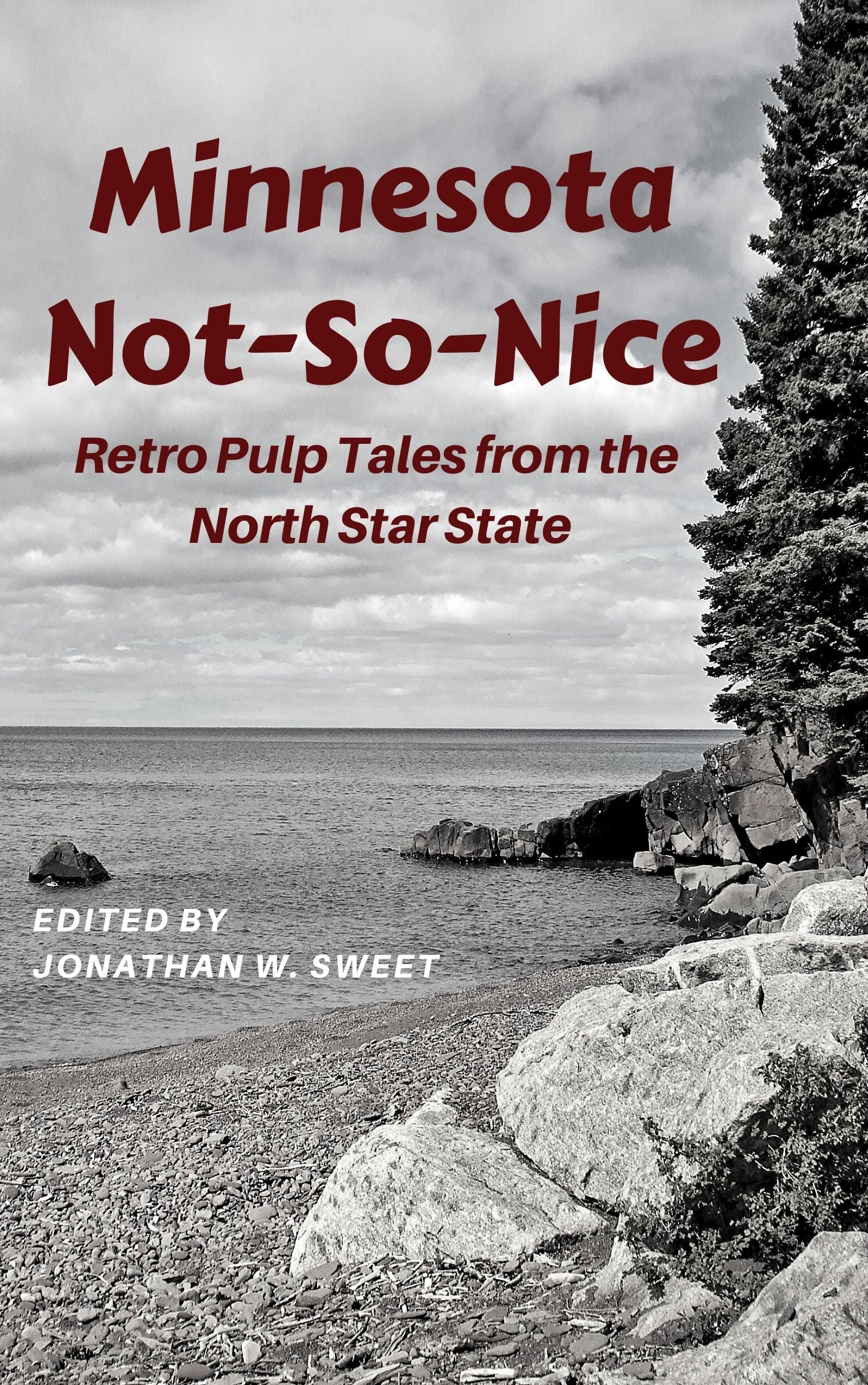 Minnesota Not-So-Nice: Retro Pulp Tales from the North Star State