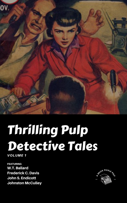 Thrilling Pulp Detective Tales, Volume 1