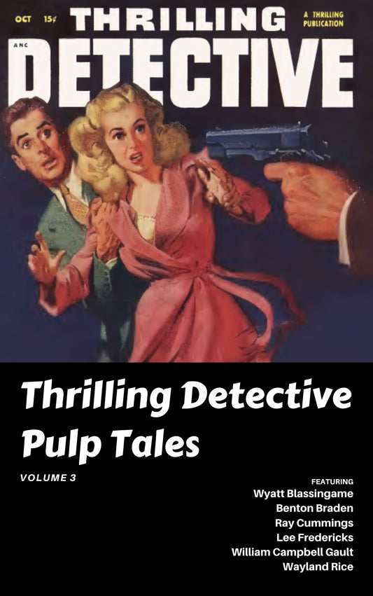 Thrilling Detective Pulp Tales, Volume 3